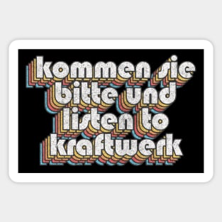 "Kommen sie bitte und listen to Kraftwerk!" Alan Partridge Quote Sticker